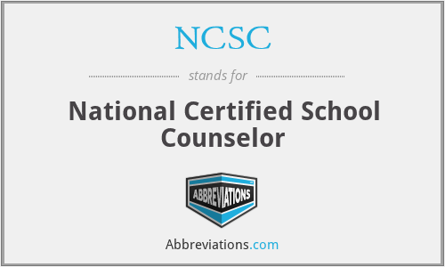 NCSC - National Certified School Counselor