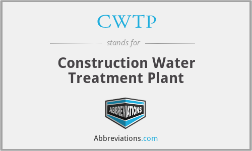 CWTP - Construction Water Treatment Plant