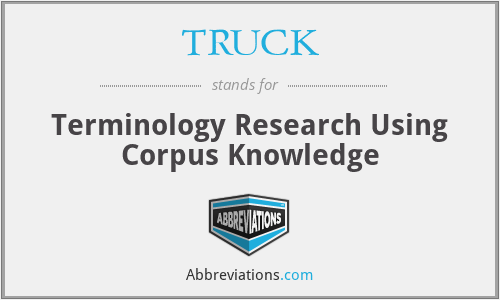 TRUCK - Terminology Research Using Corpus Knowledge