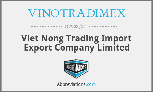 VINOTRADIMEX - Viet Nong Trading Import Export Company Limited