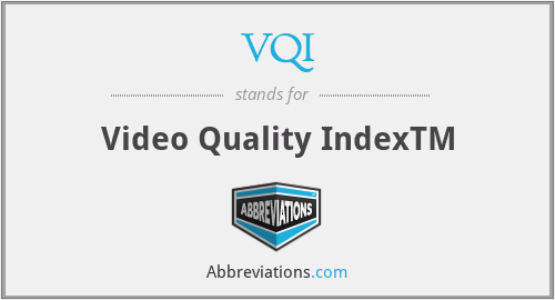 VQI - Video Quality IndexTM