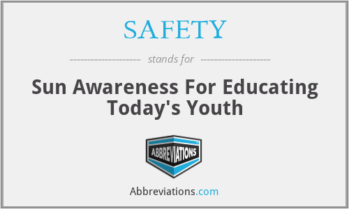 SAFETY - Sun Awareness For Educating Today's Youth