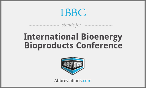 IBBC - International Bioenergy Bioproducts Conference