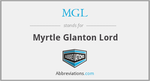 MGL - Myrtle Glanton Lord