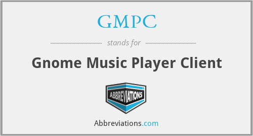 GMPC - Gnome Music Player Client