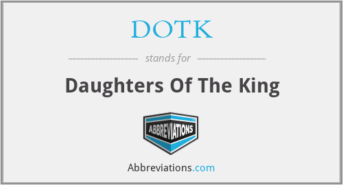 DOTK - Daughters Of The King