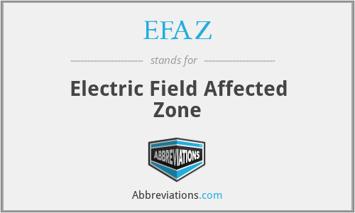 EFAZ - Electric Field Affected Zone