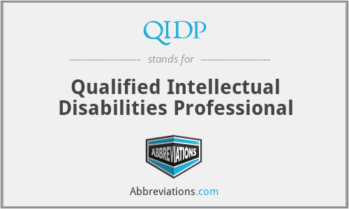 QIDP - Qualified Intellectual Disabilities Professional