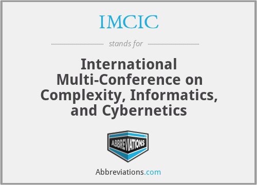 IMCIC - International Multi-Conference on Complexity, Informatics, and Cybernetics