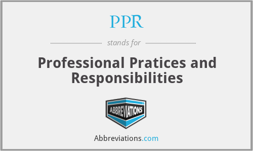 PPR - Professional Pratices and Responsibilities