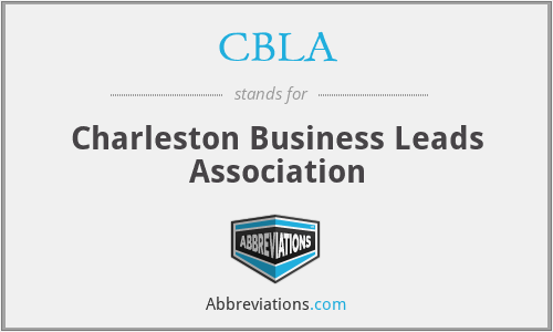 CBLA - Charleston Business Leads Association