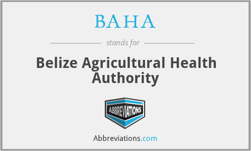 BAHA - Belize Agricultural Health Authority