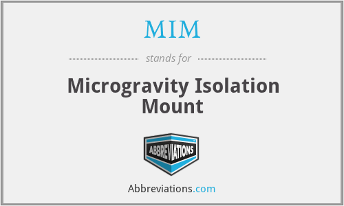MIM - Microgravity Isolation Mount