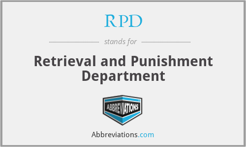 RPD - Retrieval and Punishment Department