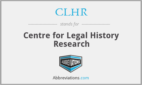 CLHR - Centre for Legal History Research