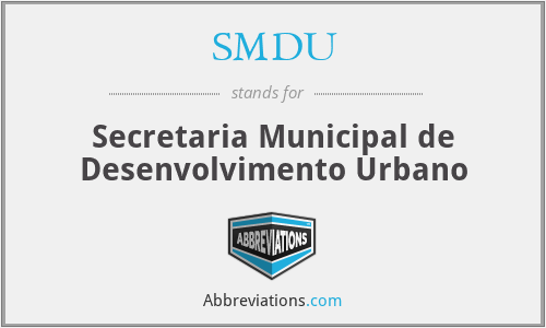 SMDU - Secretaria Municipal de Desenvolvimento Urbano
