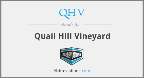 QHV - Quail Hill Vineyard