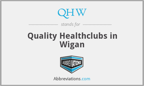 QHW - Quality Healthclubs in Wigan