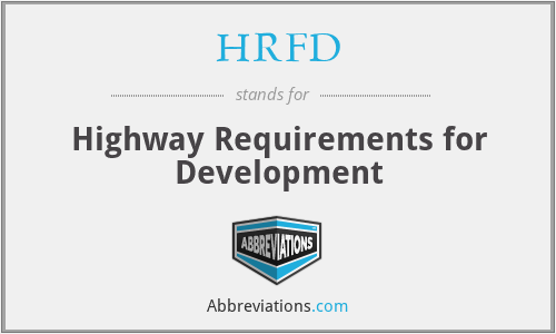 HRFD - Highway Requirements for Development