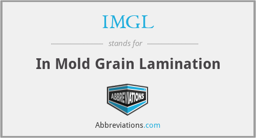 IMGL - In Mold Grain Lamination