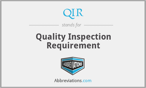 QIR - Quality Inspection Requirement