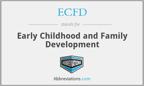 ECFD - Early Childhood and Family Development