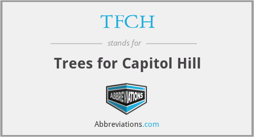 TFCH - Trees for Capitol Hill