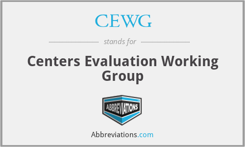 CEWG - Centers Evaluation Working Group