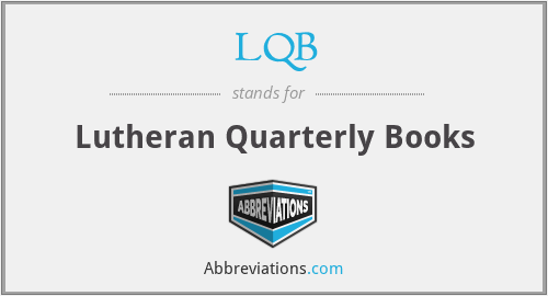 LQB - Lutheran Quarterly Books