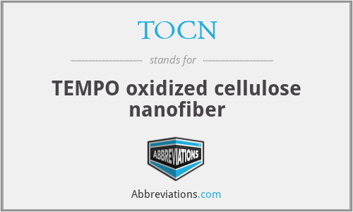 TOCN - TEMPO oxidized cellulose nanofiber