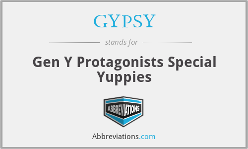 GYPSY - Gen Y Protagonists Special Yuppies
