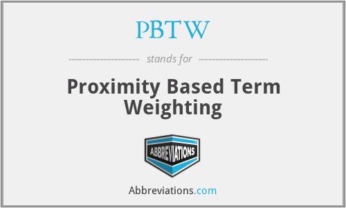 PBTW - Proximity Based Term Weighting