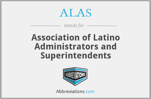 ALAS - Association of Latino Administrators and Superintendents
