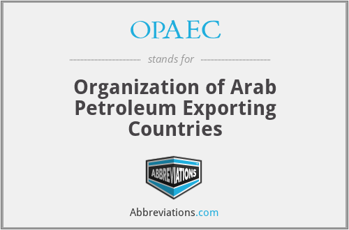 OPAEC - Organization of Arab Petroleum Exporting Countries