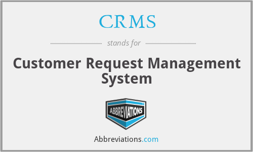 CRMS - Customer Request Management System