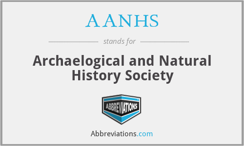 AANHS - Archaelogical and Natural History Society
