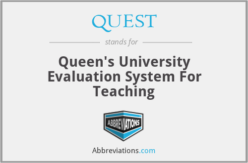 QUEST - Queen's University Evaluation System For Teaching