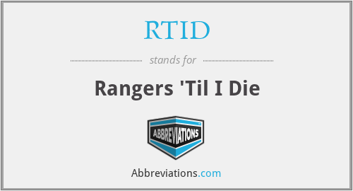 RTID - Rangers 'Til I Die