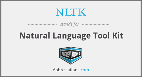 NLTK - Natural Language Tool Kit