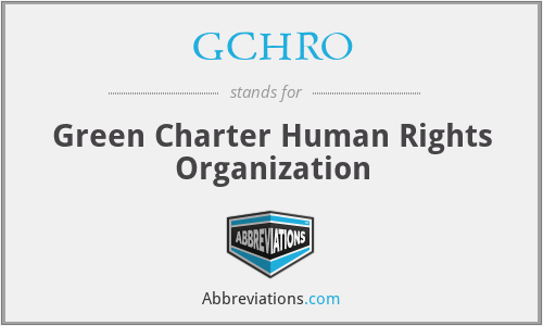 GCHRO - Green Charter Human Rights Organization