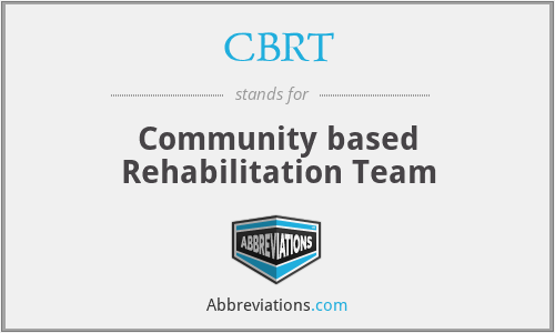 CBRT - Community based Rehabilitation Team