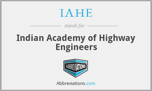 IAHE - Indian Academy of Highway Engineers