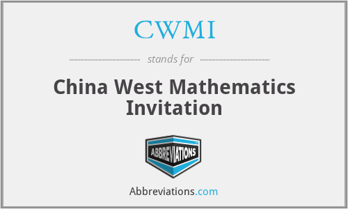 CWMI - China West Mathematics Invitation