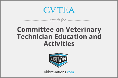 CVTEA - Committee on Veterinary Technician Education and Activities