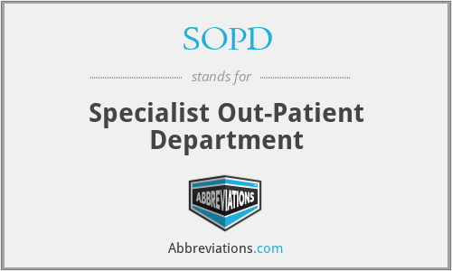 SOPD - Specialist Out-Patient Department