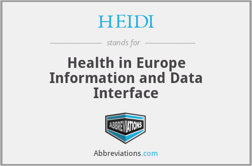 HEIDI - Health in Europe Information and Data Interface