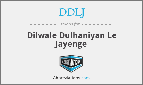 DDLJ - Dilwale Dulhaniyan Le Jayenge