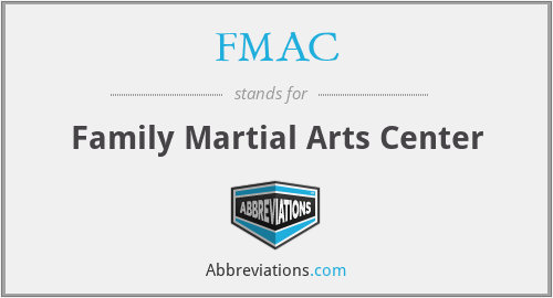 FMAC - Family Martial Arts Center
