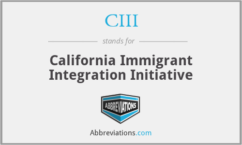 CIII - California Immigrant Integration Initiative