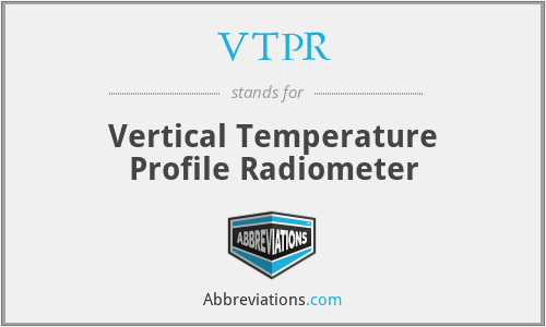 VTPR - Vertical Temperature Profile Radiometer